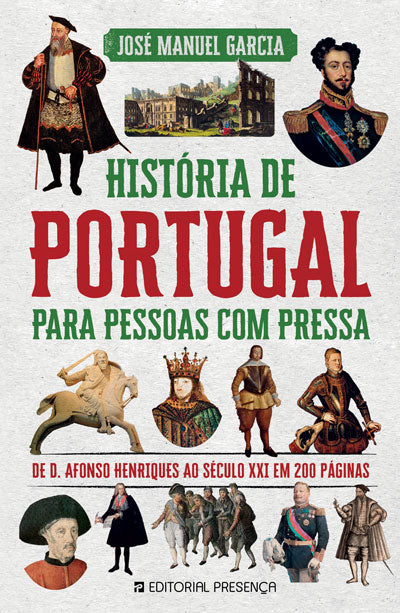 Livro «História de Portugal Para Pessoas Com Pressa», de Jose Manuel Garcia na livraria online da Presença. Desconto em todos os livros