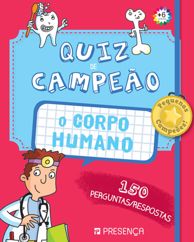 Quiz de Campeão: o Corpo Humano