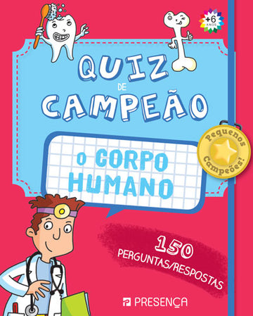 Quiz de Campeão: o Corpo Humano