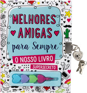 Melhores Amigas para Sempre - O Nosso Livro Supersecreto