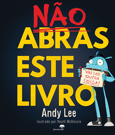 Livro «Não Abras Este Livro», de Heath McKenzie, Andy Lee na livraria online da Presença. Desconto em todos os livros