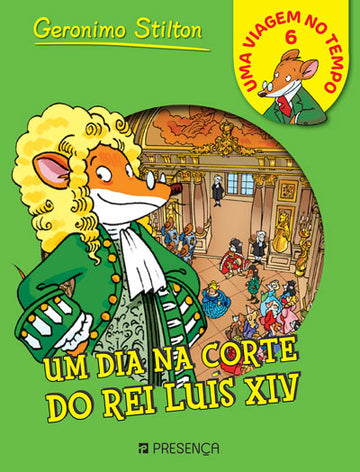 Um Dia na Corte do Rei Luís XIV