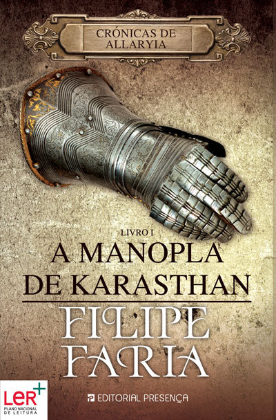 Livro «Crónicas Allaryia I - A Manopla de Karasthan», de Filipe Faria na livraria online da Presença. Desconto em todos os livros