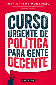 Curso Urgente de Política Para Gente Decente