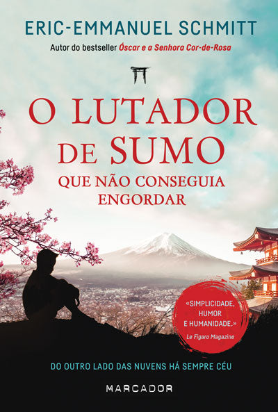 Livro «O Lutador de Sumo que não Conseguia Engordar», de Eric-Emmanuel Schmitt na livraria online da Presença. Desconto em todos os livros