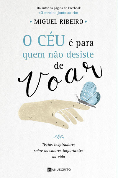 O céu é para quem não desiste de voar