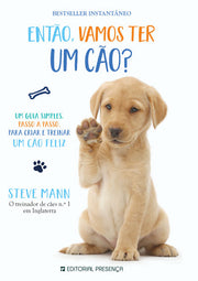 Então, Vamos Ter um Cão?