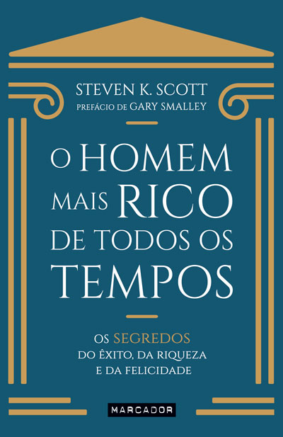 Livro «O homem mais rico de todos os tempos», de Steven K. Scott na livraria online da Presença. Desconto em todos os livros