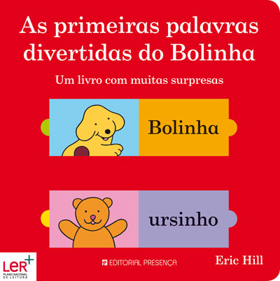 Livro «As Primeiras Palavras Divertidas do Bolinha», de Eric Hill na livraria online da Presença. Desconto em todos os livros