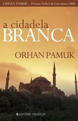 Livro «A Cidadela Branca», de Orhan Pamuk na livraria online da Presença. Desconto em todos os livros