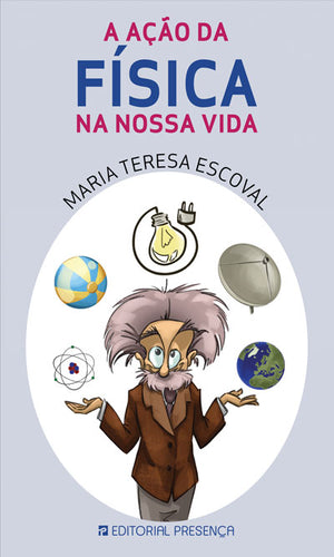 A Ação da Física na Nossa Vida