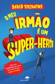 O Meu Irmão é um Super-Herói