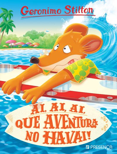 Livro «Ai, Ai, Ai, Que Aventura no Havai!», de Geronimo Stilton na livraria online da Presença. Desconto em todos os livros