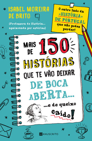 Mais de 150 histórias que te vão deixar de boca aberta e de queixo caído