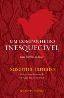 Livro «Um Companheiro Inesquecível», de Susanna Tamaro na livraria online da Presença. Desconto em todos os livros