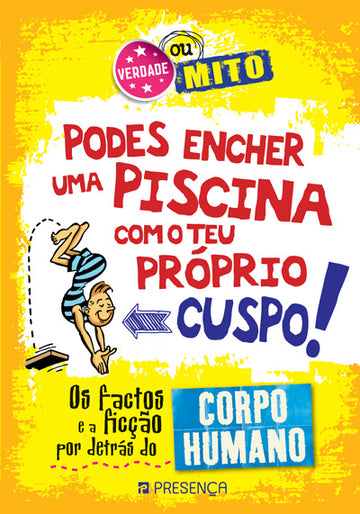 Verdade ou Mito - Podes Encher uma Piscina com o Teu Próprio Cuspo!