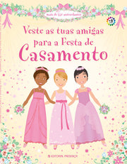 Veste as Tuas Amigas para a Festa de Casamento