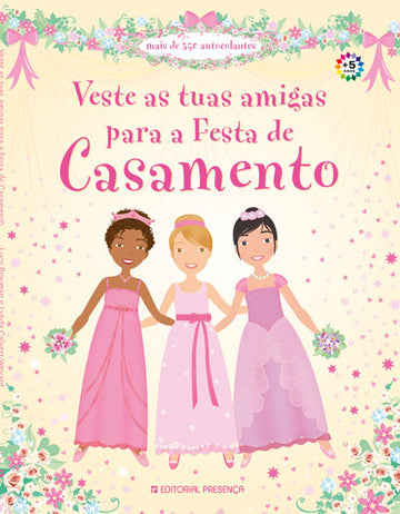 Veste as Tuas Amigas para a Festa de Casamento