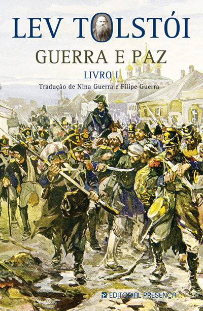 Livro «Guerra e Paz – Livro I», de Lev Tolstoi na livraria online da Presença. Desconto em todos os livros