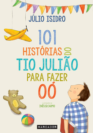 101 Histórias do Tio Julião para Fazer Oó