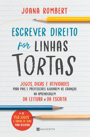 Escrever direito por linhas tortas