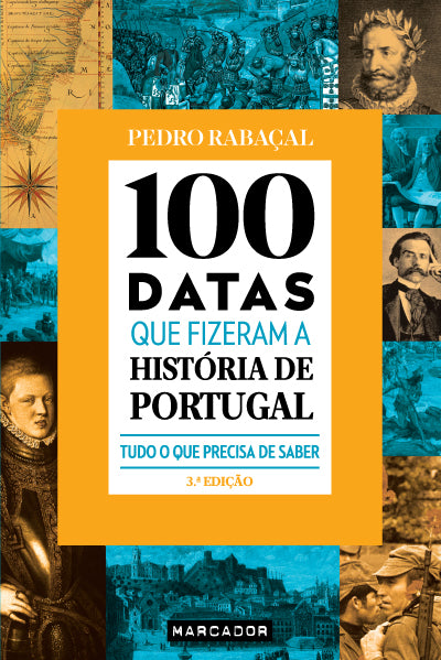 Livro «100 Datas que Fizeram a História de Portugal», de Pedro Rabacal na livraria online da Presença. Desconto em todos os livros