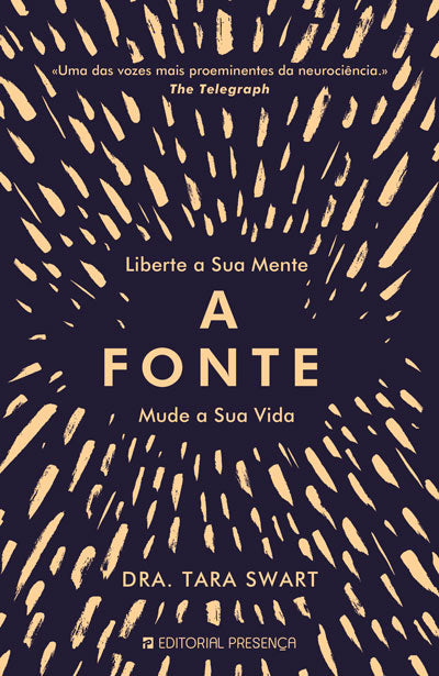 Livro «A Fonte», de Tara Swart na livraria online da Presença. Desconto em todos os livros