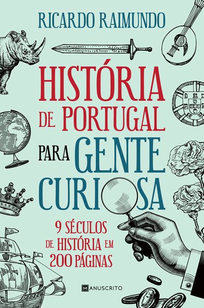 Livro «História de Portugal Para Gente Curiosa», de Ricardo Raimundo na livraria online da Presença. Desconto em todos os livros