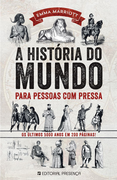 Livro «A História do Mundo Para Pessoas Com Pressa», de Emma Marriott na livraria online da Presença. Desconto em todos os livros