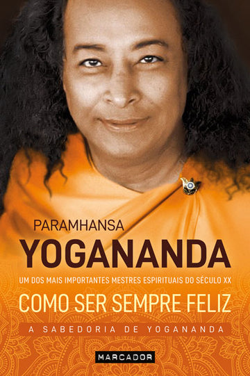 Como Ser Sempre Feliz
