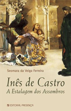 Inês de Castro – A Estalagem dos Assombros