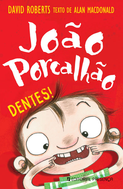 Livro «Dentes!», de David Roberts, Alan MacDonald na livraria online da Presença. Desconto em todos os livros