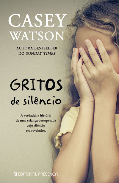 Livro «Gritos de Silêncio», de Casey Watson na livraria online da Presença. Desconto em todos os livros