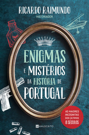 Enigmas e Mistérios da História de Portugal
