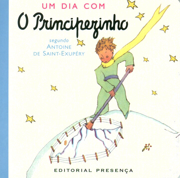 Livro «Um Dia com o Principezinho», de Antoine de Saint-Exupery na livraria online da Presença. Desconto em todos os livros