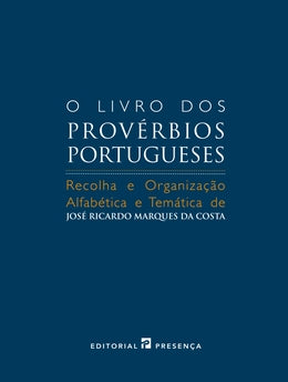 Livro «O Livro dos Provérbios Portugueses», de Jose Ricardo Marques da Costa na livraria online da Presença. Desconto em todos os livros