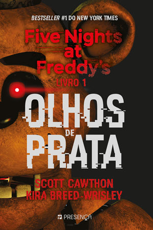 Olhos De Prata - Five Nights at Freddy's Livro 1