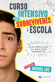 Curso intensivo para sobreviveres à escola