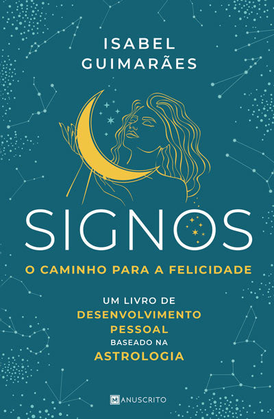 Livro «Signos - O caminho para a felicidade», de Isabel Guimaraes na livraria online da Presença. Desconto em todos os livros