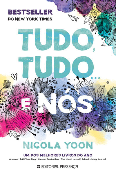 Livro «Tudo, Tudo... E Nós», de Nicola Yoon na livraria online da Presença. Desconto em todos os livros