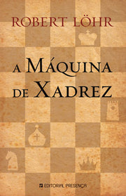 A Máquina de Xadrez