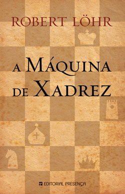 A Máquina de Xadrez