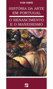 O Renascimento e o Maneirismo