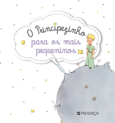 Livro «O PRINCIPEZINHO PARA OS MAIS PEQUENINOS», de Antoine de Saint-Exupery na livraria online da Presença. Desconto em todos os livros