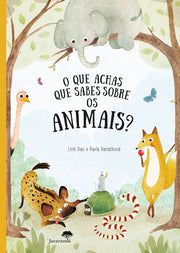 O que Achas que Sabes Sobre os Animais