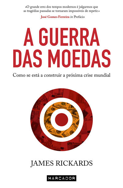 Livro «A Guerra das Moedas», de James Rickards na livraria online da Presença. Desconto em todos os livros