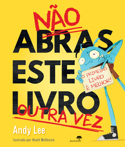 Livro «Não Abras Este Livro Outra Vez», de Heath McKenzie, Andy Lee na livraria online da Presença. Desconto em todos os livros