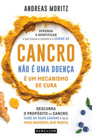 Cancro não é uma Doença, é um Mecanismo de Cura