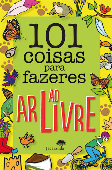 101 Coisas Para Fazeres ao Ar Livre