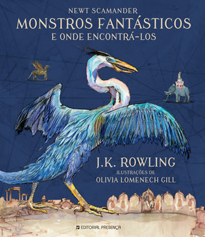 Monstros Fantásticos e Onde Encontrá-los – Edição Ilustrada